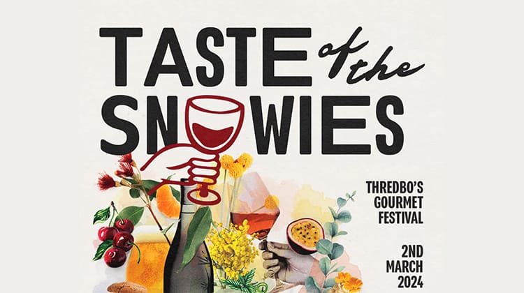 Thredbo Taste of the Snowies Food & Wine Festival Post feature image