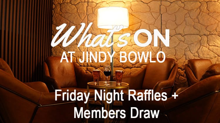 Jindy Bowlo Friday Raffles + Members Draw Post feature image
